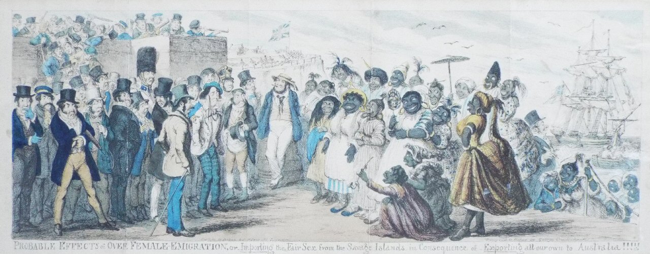 Etching - Probable Effects of Over Female Emigration, or Importing the Fair Sex from the Savage Islands in Consequence of Exporting all our own to Australia !!!!! - Cruikshank